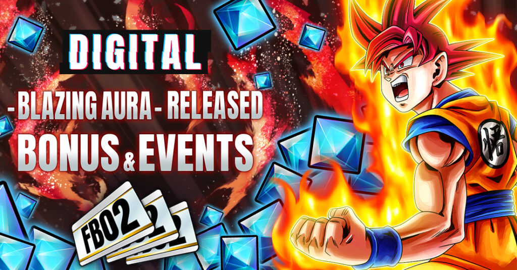 DIGITAL Ver BOOSTER PACK BLAZING AURA FB02 Released Dragon